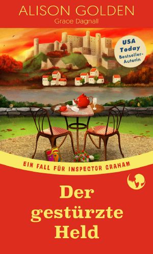 [Inspector Graham 03] • Der gestürzte Held